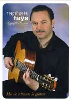 Raphael Fays: Ma Vie A Travers La Guitare