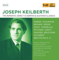 Joseph Keilberth - The Romantic Aspect in German & Austrian Classics