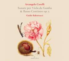 Corelli: Sonate per Viola da Gamba & Basso Continuo op. 5