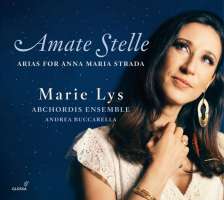 Amate stelle - Arias for Anna Maria Strada