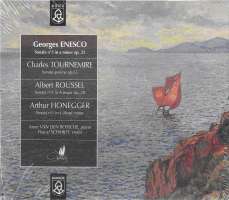 Enescu / Honegger / Roussel: Violin Sonatas / Tournemire: Sonate-poème