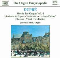DUPRE: Works for Organ vol. 4