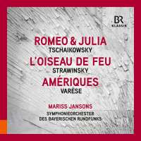 Tchaikovsky: Romeo & Juliet; Stravinsky: The Firebird
