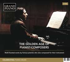 The Golden Age of Pianist-Composers