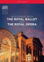 An Evening with The Royal Ballet and The Royal Opera