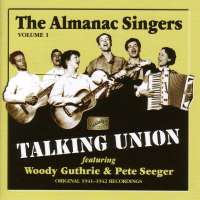 THE ALMANAC SINGERS: Talking Union