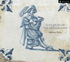 Lute music of the Netherlands - Nicolas Vallet, Gregorio Huwet, Joachim van den Hove