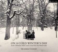 On a Cold Winter’s Day - Early Christmas Music and Carols from the British Isles