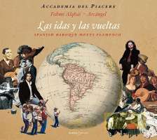 Las Idas y las Vueltas - Spanish Baroque Music meets Flamenco