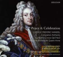 Handel: Coronation Anthems Concerto grosso op. 3 no. 2 Ode for Birthday of Queen Anne