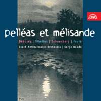 Debussy, Sibelius, Schönberg: Pelleas et Melisande