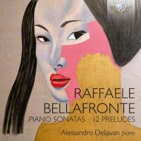 Bellafronte: Piano Sonatas; 12 Preludes