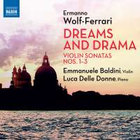 Wolf-Ferrari: Dreams and Drama - Violin Sonatas 1 - 3