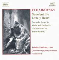 TCHAIKOVSKY: None but the Lonely Heart