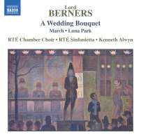 Berners: A Wedding Bouquet; March; Luna Park