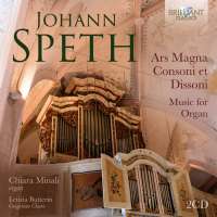 Speth: Ars Magna Consoni et Dissoni - Music for Organ