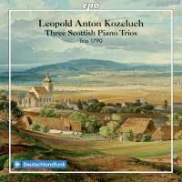 Kozeluch: Three Scottish Piano Trios