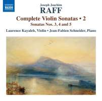Raff: Complete Violin Sonatas Vol. 2