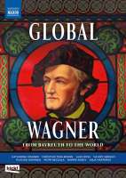 Global Wagner – from Bayreuth to the World