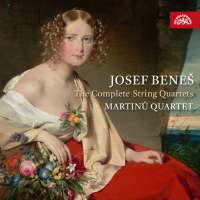 Beneš: The Complete String Quartets