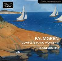 Palmgren: Piano Works Vol. 5