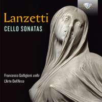 Lanzetti: Cello Sonatas