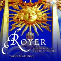 Royer: Complete Works for Harpsichord
