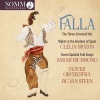 Falla:  Three Cornered Hat; Nights in the Gardens of Spain