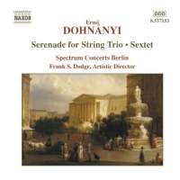 DOHNANYI: Serenade for String Trio; Sextet