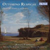 Respighi: Works for flute and Orchestra