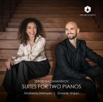Rachmaninov: Suites for 2 Pianos
