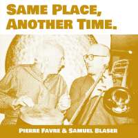 Favre / Blaser: Same Place, Another Time