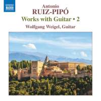 Ruiz-Pipó: Works with Guitar Vol. 2