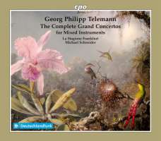 Telemann: The Grand Concertos for Mixed Instruments