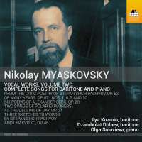 Myaskovsky: Vocal Works Vol. 2
