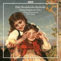 Mendelssohn: String Symphonies Vol. 2