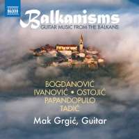 Balkanisms - Guitar music from the Balkans