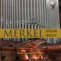 Merkel: Organ Music