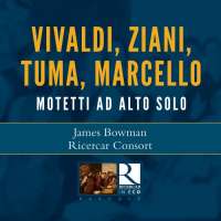 Vivaldi; Ziani; Tuma; Marcello: Mottetti ad alto solo