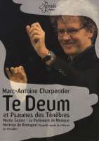 Charpentier: Te Deum Et Psaumes Des Tenebres