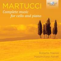 Martucci: Complete Music for Cello and Piano