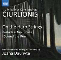 Ciurlionis: On the Harp Strings