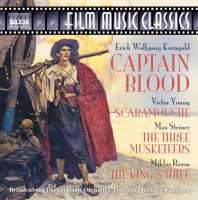 KORNGOLD: Captain Blood / STEINER: The Three Musketeers / YOUNG: Scaramouche