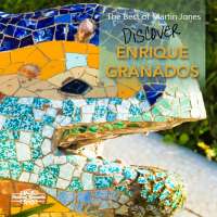 Granados: Discover Enrique Granados