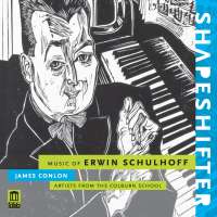 Shapeshifter - Music of Erwin Schulhoff