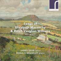Maconchy; Vaughan Williams: Songs Vol. 1