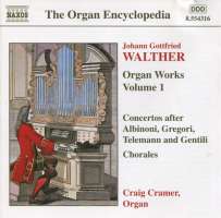 WALTHER: Organ Works vol. 1