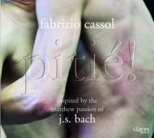 Cassol: Pitié (nach der Matthäus-Passion von Bach)