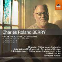 Berry: Orchestral Music Vol. 1