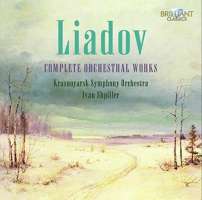 Liadov: Complete Orchestral Works